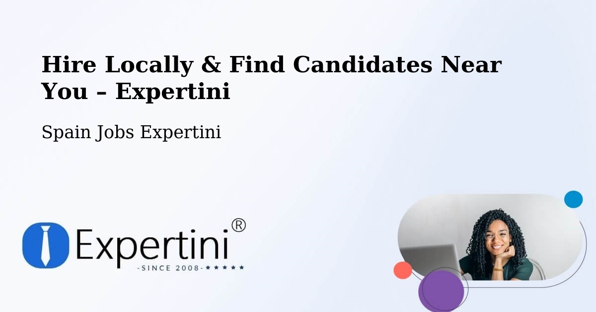 Hire Locally in Codos – Find Qualified Candidates Near You - Codos, Spain Jobs Expertini