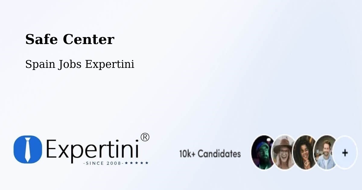 Safety Center – Codos - Spain Jobs Expertini